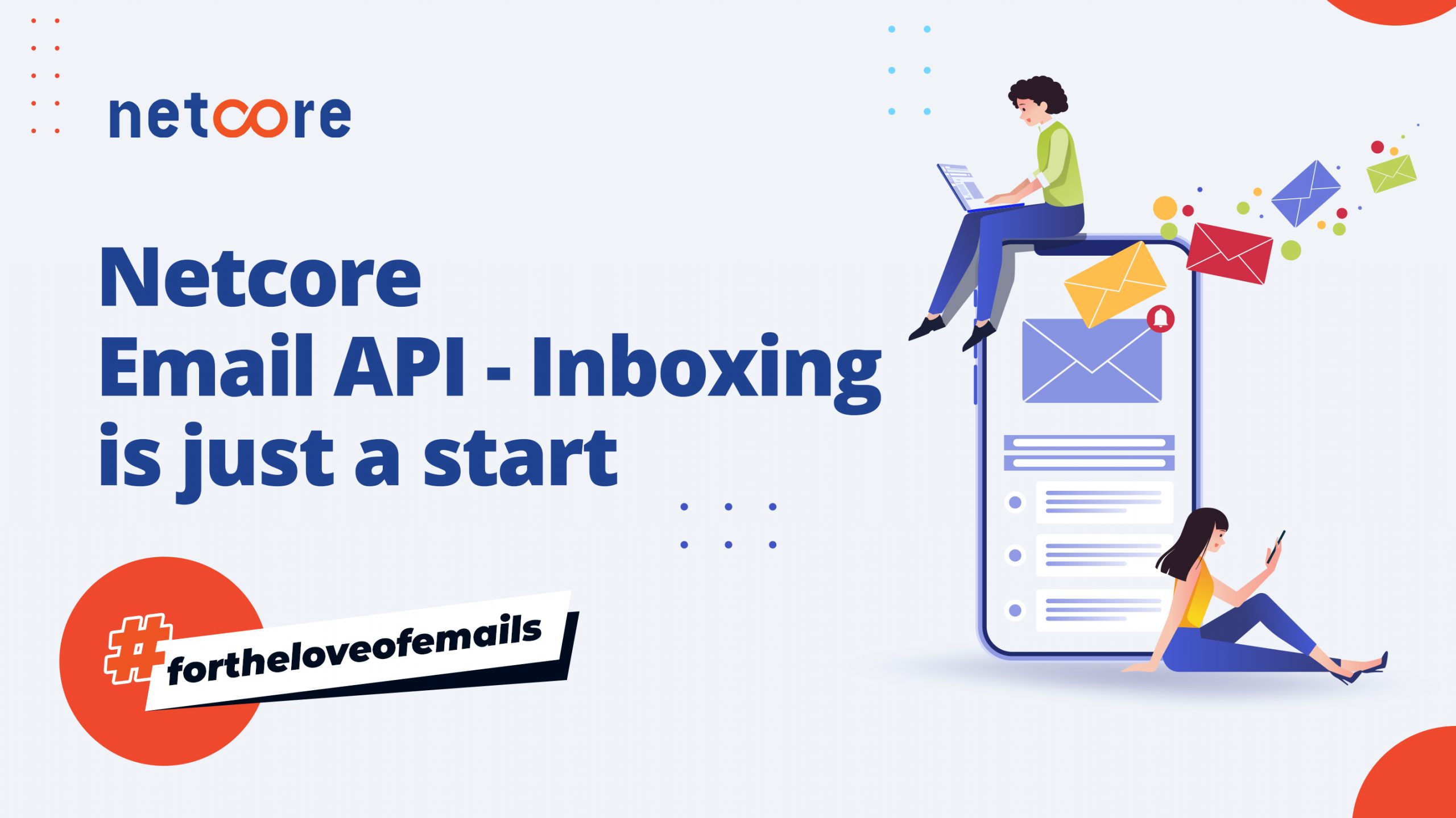 Netcore Email API- Inboxing is just a start